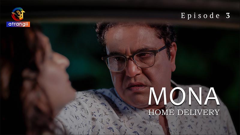 Mona Home Delivery | Season 01 | Episode 03